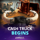 Cash Truck Begins